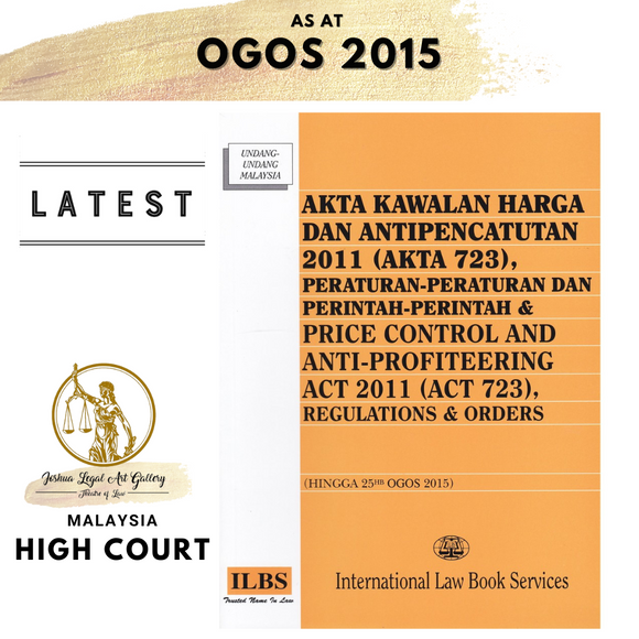 Akta Kawalan Harga dan Antipencatutan (723) & Price Control and Anti-Profiteering Act (Act 723) (Hingga 25 Ogos 2015)