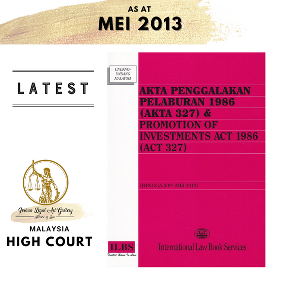 Akta penggalakan pelaburan 1986 (akta 327) & promotion of investment act 1986 (act 327)
