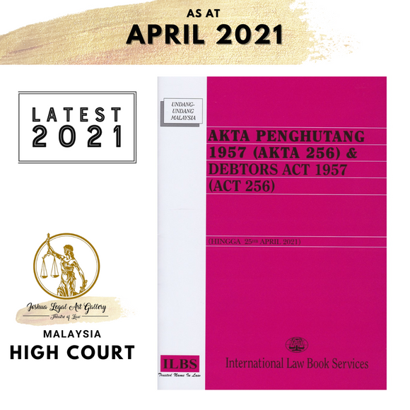 Akta Penghutang 1957 (Akta 256) & Debtors Act 1957 (Act 256) (Hingga 25hb April 2021)
