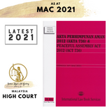 Akta Perhimpunan Aman 2012 (Akta 736) & Peaceful Assembly Act 2012 (Act 736) [Hingga 10hb Mac 2021]