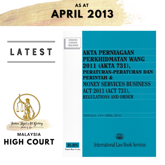 Akta Perniagaan Perkhidmatan Wang 2011 (Akta 731), Peraturan-Peraturan dan Perintah (Hingga 15hb April 2013)