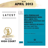 Akta Perniagaan Perkhidmatan Wang 2011 (Akta 731), Peraturan-Peraturan dan Perintah (Hingga 15hb April 2013)