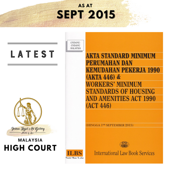 Akta Standard Minimum 1990 (Akta 446) & Worker's Minimum Standards [Hingga 1hb SEPTEMBER 2015]