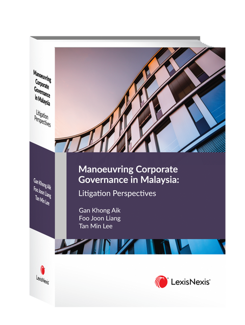 Manoeuvring Corporate Governance in Malaysia: Litigation Perspectives (Soft Cover)