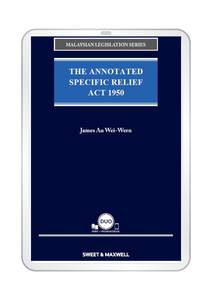 The Annotated Specific Relief Act 1950 by James Au Wei-Wern (E-Book)