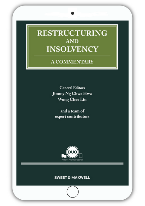 Restructuring and Insolvency : A commentary by Jimmy Ng Chwe Hwa, Wong Chee Lin | 2023 (E-Book)