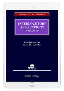 Malaysian Litigation Series- Interlocutory Applications in Malaysia | 2022 (E-Book)