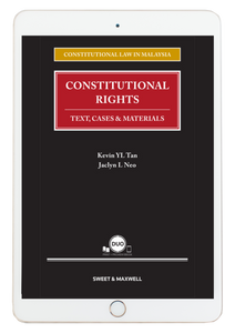 Constitutional Rights : Text, Cases & Materials by Kevin YL Tan and Jaclyn L Neo | 2023 (E-Book)