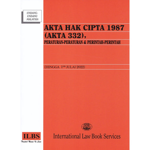 Akta Hak Cipta 1987 (Akta 332), Peraturan-Peraturan & Perintah-Perintah (Hingga 1hb Julai 2022)