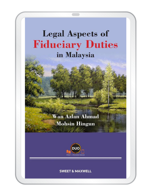 Legal Aspects Of Fiduciary Duties In Malaysia | 2022 (E-book)