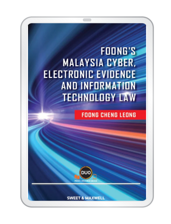 Foong's Malaysia Cyber, Electronic Evidence and Information Technology Law (E-book)