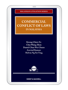 Malaysian Litigation Series - Commercial Conflict Of Laws In Malaysia (E-book)