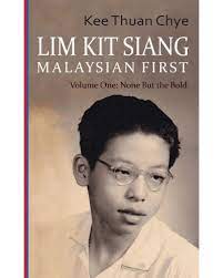 LIM KIT SIANG - MALAYSIAN FIRST. VOLUME 1: NONE BUT THE BOLD freeshipping - Joshua Legal Art Gallery - Law Books