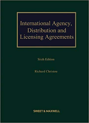 International Agency, Distribution and Licensing Agreements. Written and Edited by Richard Christou, 6th Edition freeshipping - Joshua Legal Art Gallery - Professional Law Books