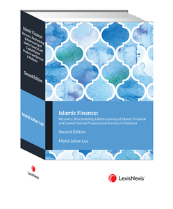 Islamic Finance: Recovery, Rescheduling & Restructuring of Islamic Financial and Capital Market Services in Malaysia, 2nd Edition freeshipping - Joshua Legal Art Gallery - Professional Law Books