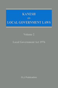 Kanesh On Local Government Laws (Volume 2)