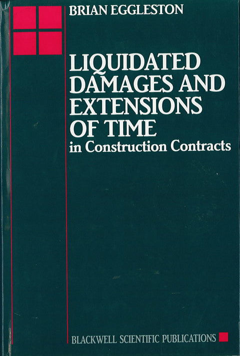 Liquidated Damages and Extensions of Time in Construction Contracts freeshipping - Joshua Legal Art Gallery - Professional Law Books