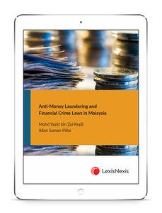 Anti-Money Laundering and Financial Crime Laws in Malaysia | E-Book