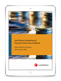 Anti-Money Laundering and Financial Crime Laws in Malaysia | E-Book