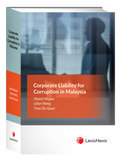 Corporate Liability for Corruption in Malaysia by Shanti Mogan, Lilien Wong and Yiew De Quan | 2023