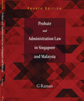 Probate and Administration Law in Singapore and Malaysia, 4th Edition freeshipping - Joshua Legal Art Gallery - Professional Law Books
