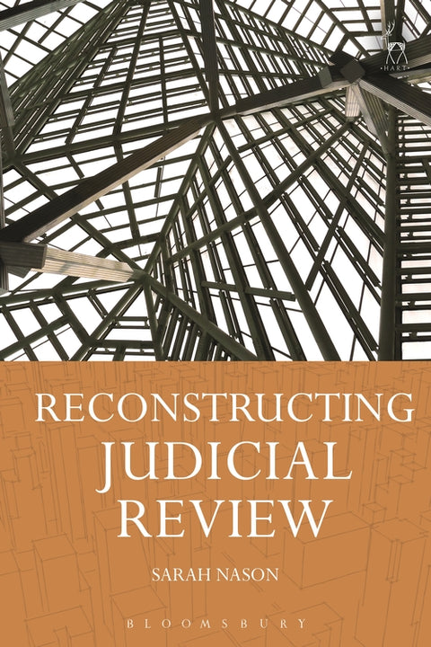 Reconstructing Judicial Review freeshipping - Joshua Legal Art Gallery - Professional Law Books