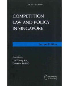 Competition Law and Policy In Singapore, 2nd Edition freeshipping - Joshua Legal Art Gallery - Professional Law Books