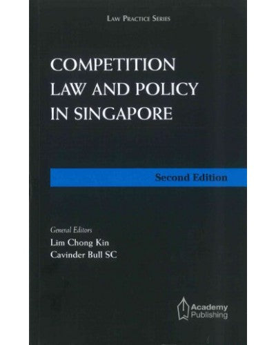 Competition Law and Policy In Singapore, 2nd Edition freeshipping - Joshua Legal Art Gallery - Professional Law Books