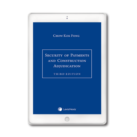 Security of Payments and Construction Adjudication, Third Edition | E-Book