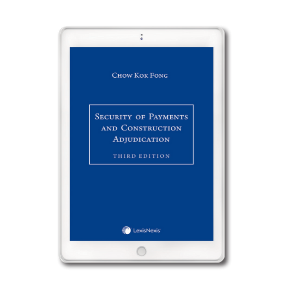 Security of Payments and Construction Adjudication, Third Edition | E-Book
