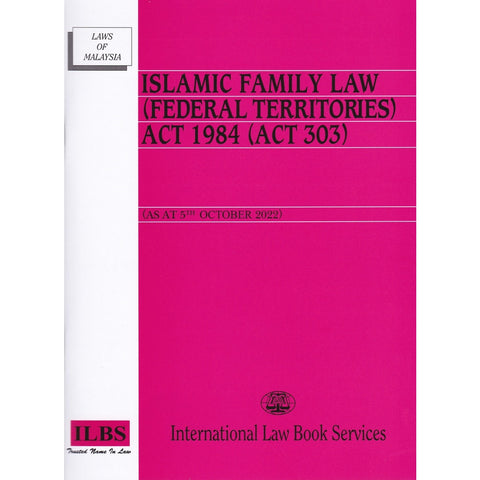 Islamic Family Law (Federal Territories) Act 1984 (Act 303) [As At 5th October 2022]