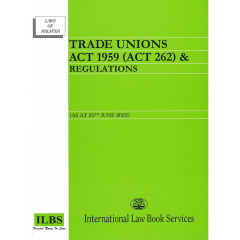 Trade Unions Act 1959 (Act 262) & Regulations [As At 25th June 2022]