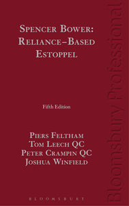 Spencer Bower Reliance-Based Estoppel, 5th Edition freeshipping - Joshua Legal Art Gallery - Professional Law Books