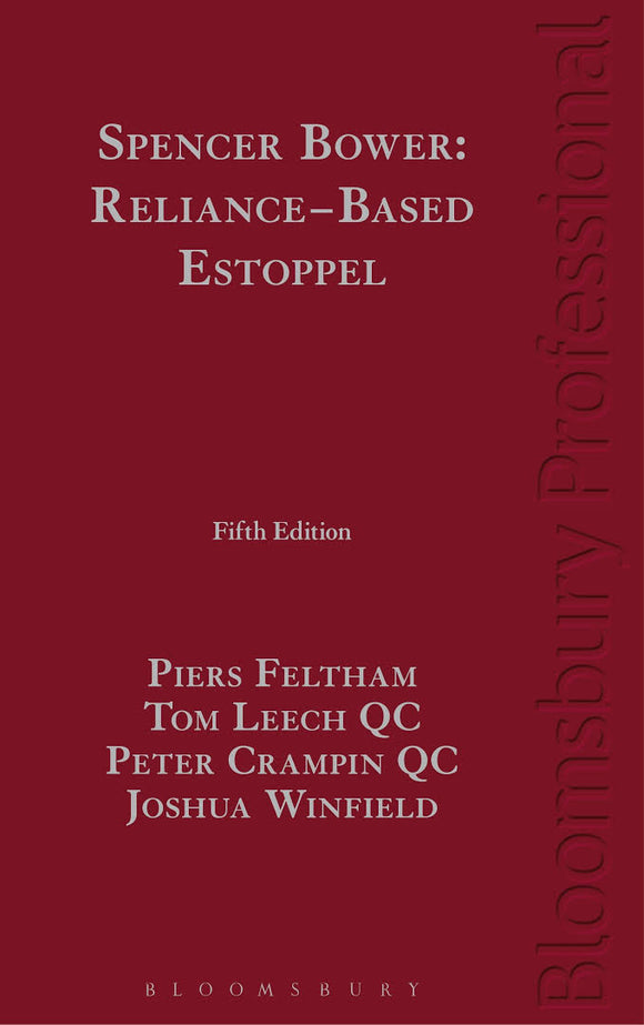 Spencer Bower Reliance-Based Estoppel, 5th Edition freeshipping - Joshua Legal Art Gallery - Professional Law Books