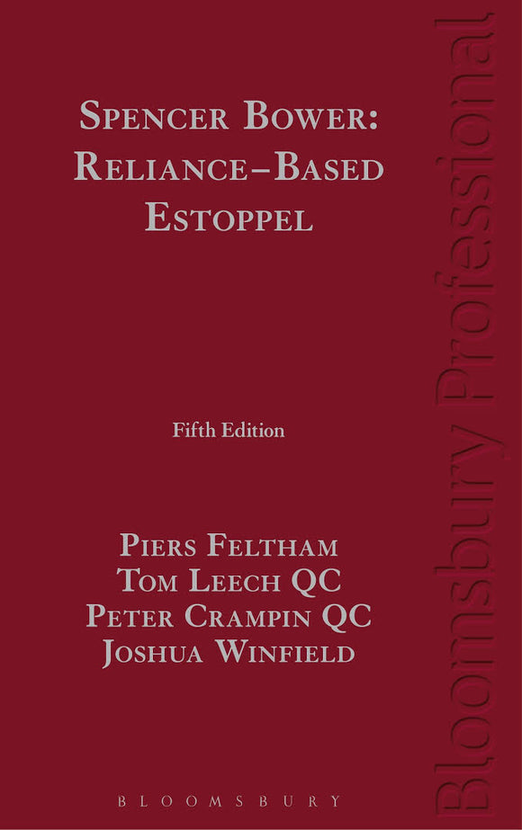 Spencer Bower Reliance-Based Estoppel, 5th Edition freeshipping - Joshua Legal Art Gallery - Professional Law Books