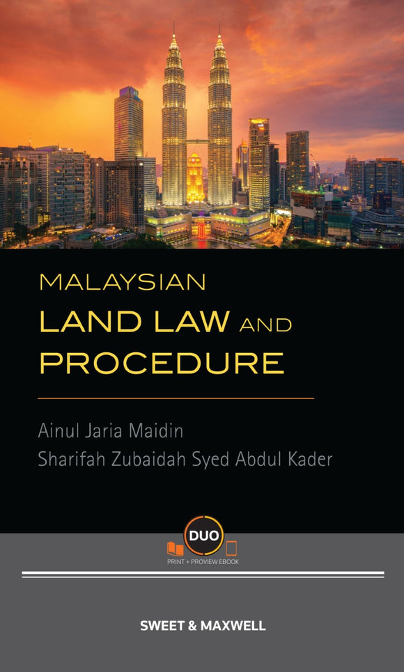 Malaysian Land Law and Procedure by Ainul jaria Maidin and Sharifah
