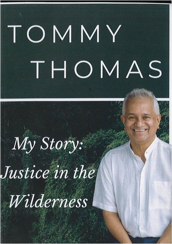 My Story: Justice in the Wilderness by Tommy Thomas Softcover | 2021