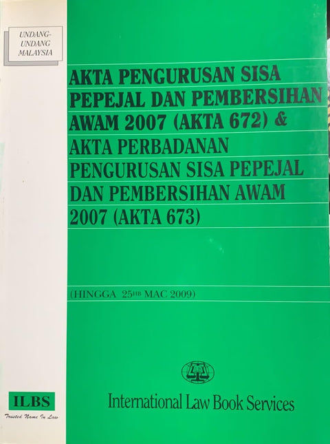 Akta Pengurusan Sisa Pepejal Dan Pembersihan Awam 2007 (Akta 672)